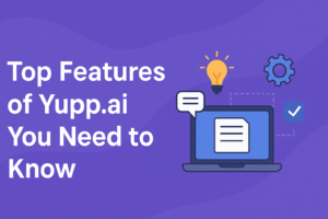 Read more about the article Top Yupp.ai Features You Need to Know
